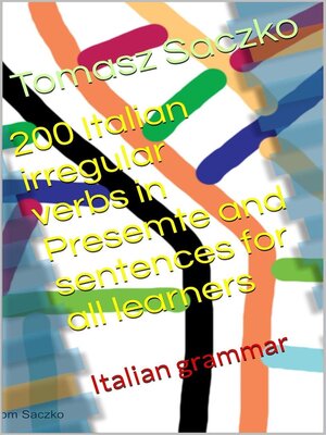 cover image of Italian irregular verbs in Presemte and sentences for all learners